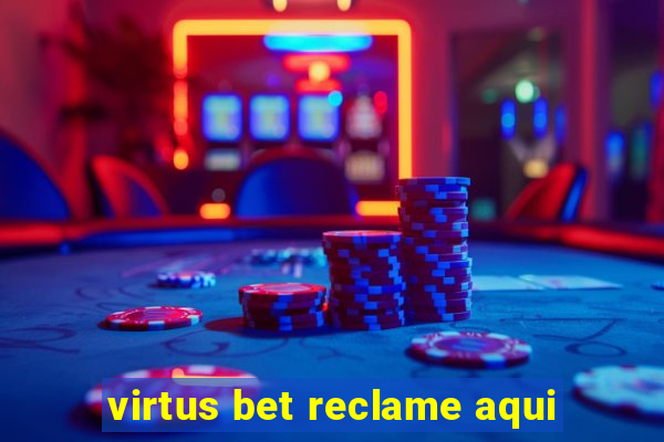 virtus bet reclame aqui